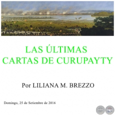 LAS LTIMAS CARTAS DE CURUPAYTY - Por LILIANA M. BREZZO - Domingo, 25 de Setiembre de 2016